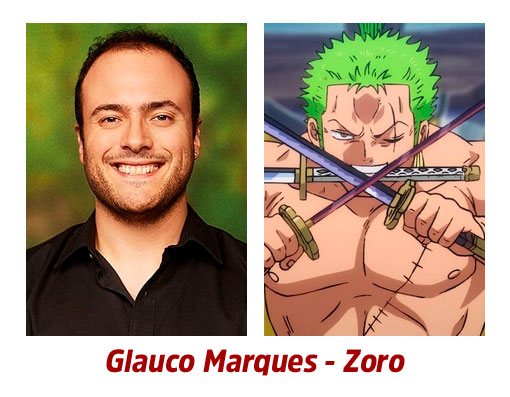 One Piece  Glauco Marques, dublador do Zoro, confirma dublagem