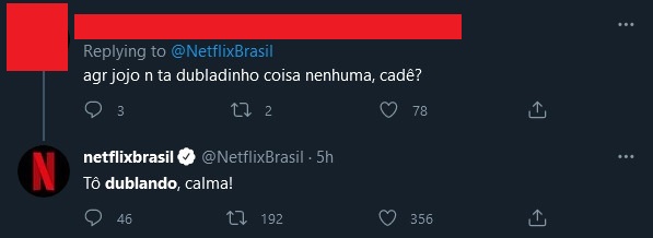 Imagem: Netflix respondendo já estar dublamdo a série de 'JoJo'.