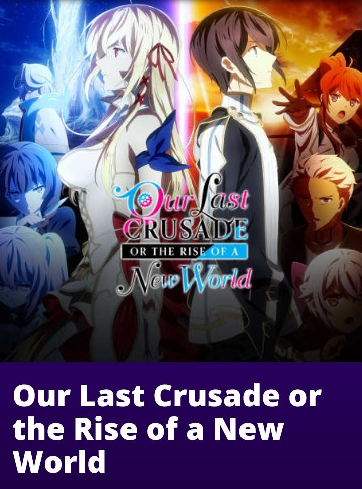 Our Last Crusade' e 'The Saint's Magic Power' ganham dublagem na Funimation
