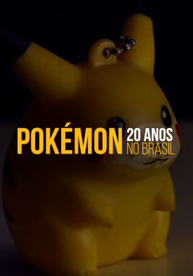 Pokémon: 20 Anos no Brasil